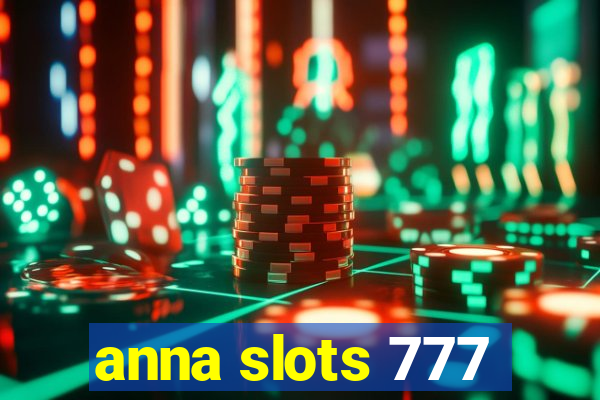 anna slots 777